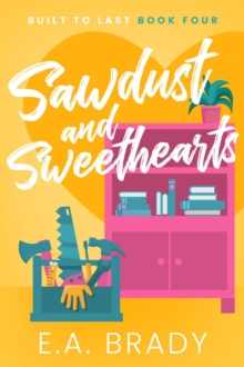 Sawdust and Sweethearts : Built to Last, #4-image-9798992738964