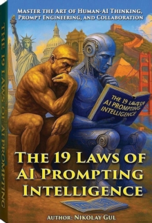 19 Laws of AI Prompting Intelligence-image-9798992744033