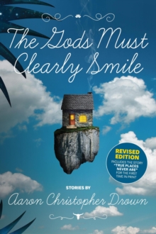 Gods Must Clearly Smile - Revised Edition-image-9798992769760
