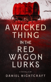 Wicked Thing in the Red Wagon Lurks-image-9798992805512
