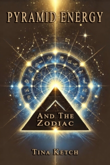 Pyramid Energy and the Zodiac-image-9798992825411