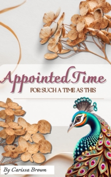Appointed Time: For Such a Time as This-image-9798992990133