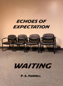 Echoes of Expectation: : Waiting-image-9798993000459