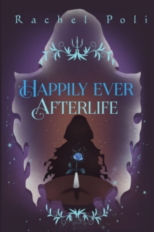 Happily Ever Afterlife : The Grim Reaper Files, #2-image-9798993167909