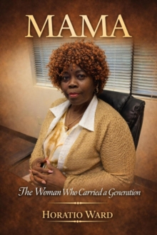 Mama: The Woman Who Carried A Generation-image-9798993223865