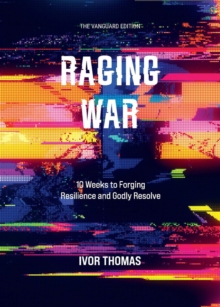 Raging War The Vanguard Edition: 10 Weeks to Forging Resilience  and Godly Resolve-image-9798993249155