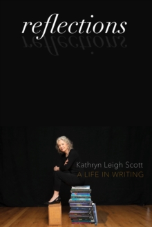 Reflections : A Life in Writing-image-9798993318134