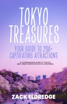 Tokyo Treasures: Your Guide to 200+ Captivating Attractions-image-9798993381008