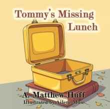 Tommy's Missing Lunch-image-9798993513751