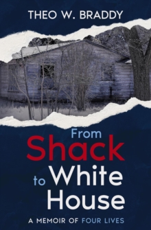 From Shack to White House: A Memoir of Four Lives-image-9798993899206
