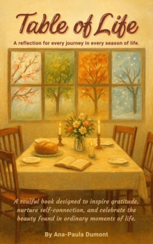 Table of Life: A Reflection for Every Journey in Every Season of Life-image-9798993941813