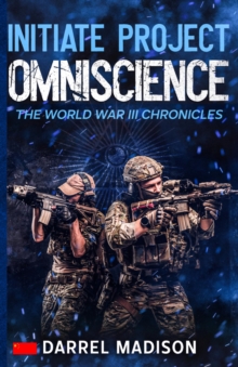 Initiate Project Omniscience : The World War III Chronicles, #3-image-9798994101124