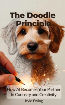 Doodle Princple--How AI Becomes Your Partner in Curiosity and Creativity-image-9798994298305