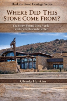 Where Did This Stone Come From? : Hankins Stone Heritage Series, #1-image-9798994428573