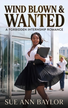 Wind Blown & Wanted - A Forbidden Internship Romance-image-9798994505632