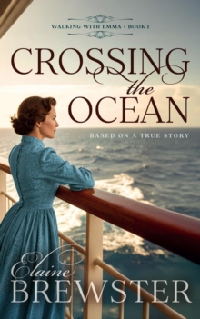 Crossing the Ocean : Walking with Emma, #1-image-9798994542415