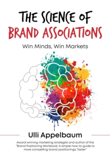 Science of Brand Associations: Win Minds, Win Markets-image-9798994568323