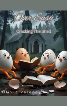 Over Easy: Cracking The Shell : Sunny Side Up Book Collection, #5-image-9798994620007
