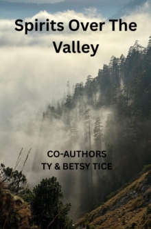 Spirits Over the Valley-image-9798994662021