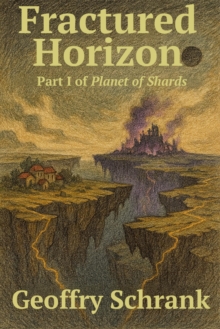 Fractured Horizon : Planet of Shards, #1-image-9798994778524