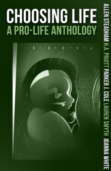 Choosing Life: A Pro-Life Anthology-image-9798994803011