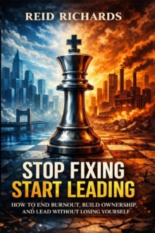 Stop Fixing Start Leading-image-9798994825907