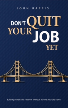 Don't Quit Your Job, Yet-image-9798995191346