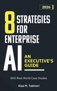 8 Strategies for Enterprise AI: An Executive's Guide-image-9798995201632