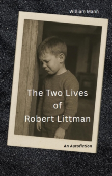 Two Lives of Robert Littman-image-9798995804772