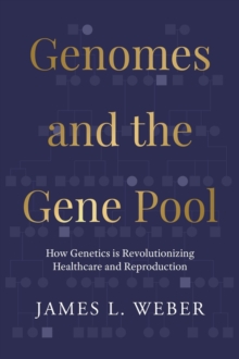 Genomes and the Gene Pool: How Genetics is Revolutionizing Healthcare and Reproduction-image-9798995825302