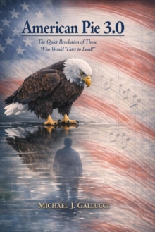 American Pie 3.0: The Quiet Revolution of Those Who Would "Dare to Lead!"-image-9798995831921