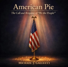 American Pie The Call and Response of "We the People"-image-9798995831976