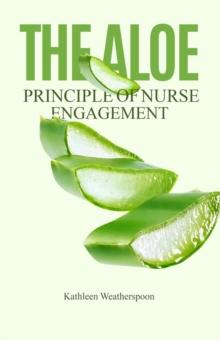 ALOE Principle of Nurse Engagement