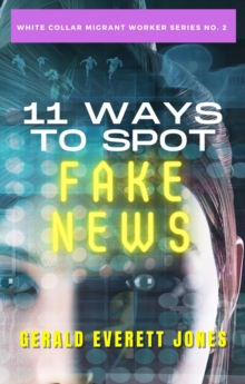11 Ways to Spot Fake News