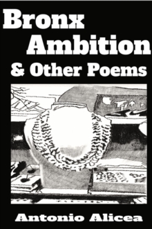 Bronx Ambition & Other Poems