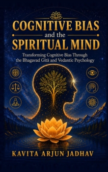Cognitive Bias and the Spiritual Mind
