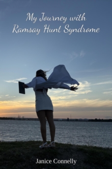 My Journey with Ramsay Hunt Syndrome