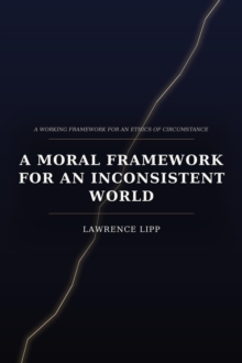 Moral Framework for an Inconsistent World