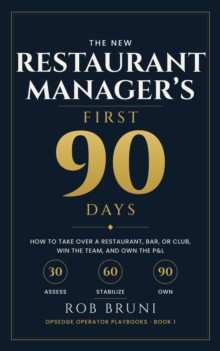 New Restaurant Manager's First 90 Days : OpsEdge Operator Playbooks, #1
