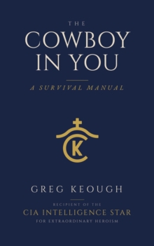 Cowboy In You: A Survival Manual