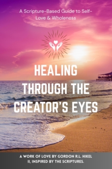 Healing Through The Creator's Eyes-image-9798998821608