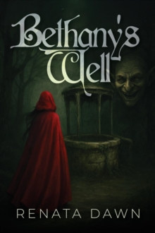 Bethany's Well : Book 1, #1-image-9798998910494