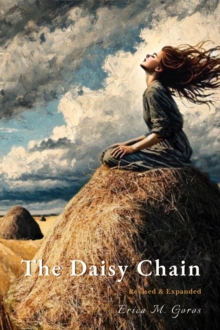 Daisy Chain: Revised & Expanded Edition : The Cole Edwards Saga, #0-image-9798999053237