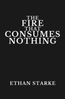 Fire That Consumes Nothing-image-9798999077998