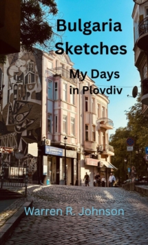 Bulgaria Sketches: My Days in Plovdiv-image-9798999089021