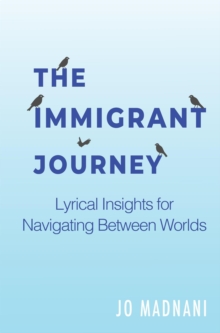 Immigrant Journey: Lyrical Insights for Navigating Between Worlds-image-9798999174116
