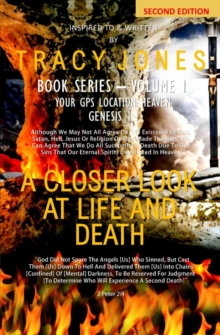 Closer Look At Life And Death Second Edition Volume I : A Closer Look At Life And Death Book Series, #2-image-9798999333612