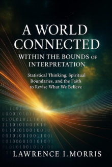 World Connected Within the Bounds of Interpretation-image-9798999339904