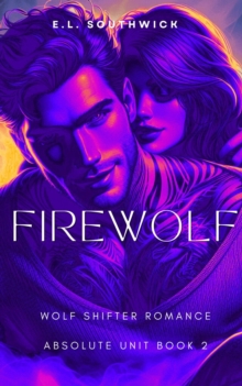 Firewolf : Absolute Unit, #2-image-9798999381927