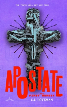 Apostate: The First Heresy : The Apostate Series, #1-image-9798999417619